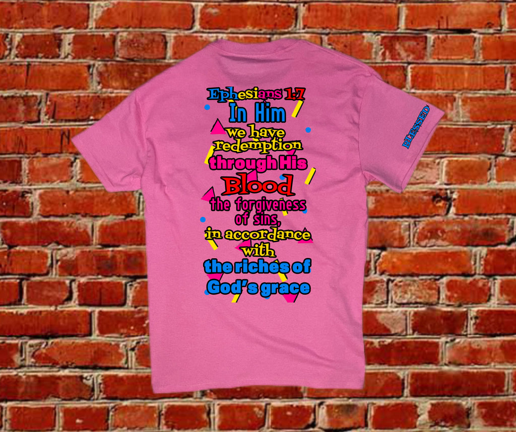 Saved by the Blood Tee – Ephesians 1:7
