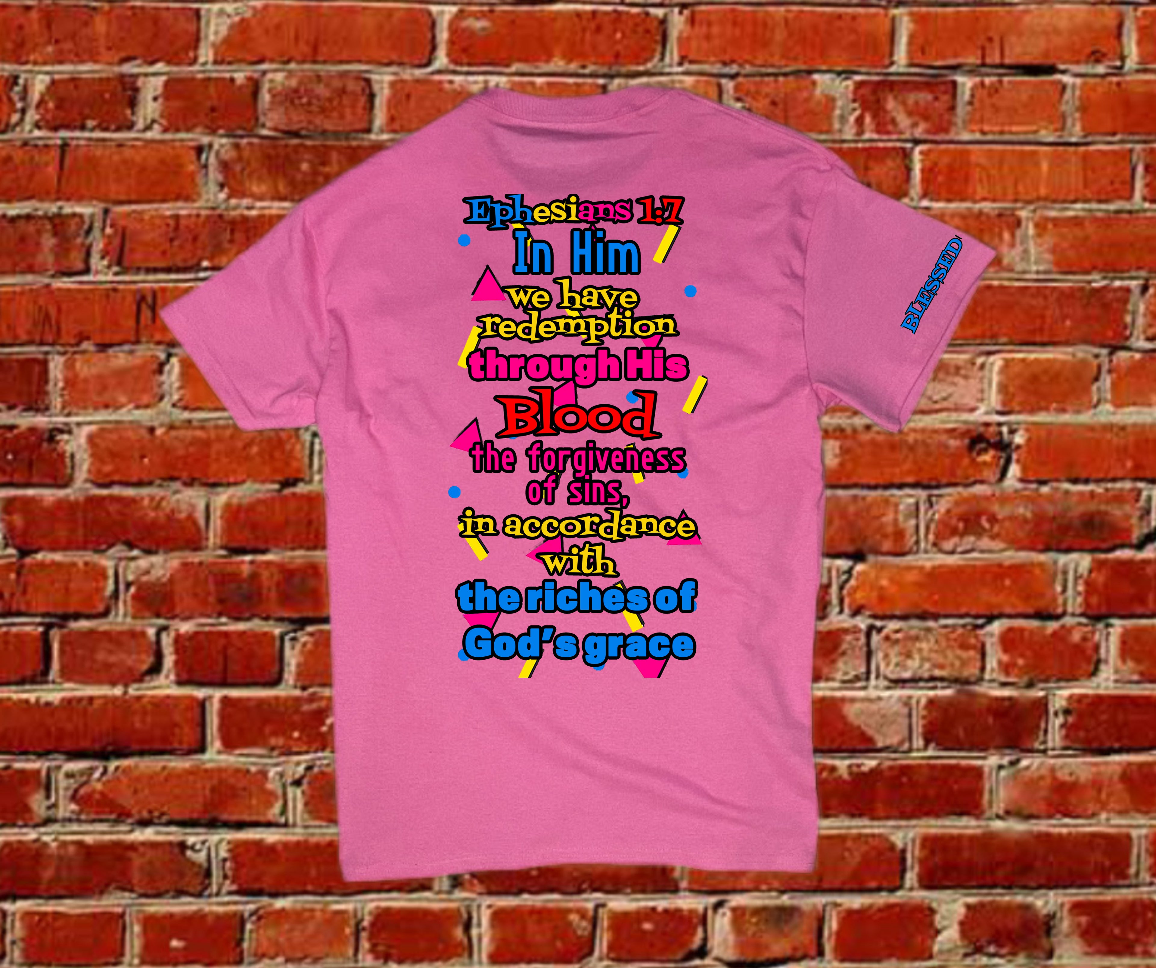 Saved by the Blood Tee – Ephesians 1:7