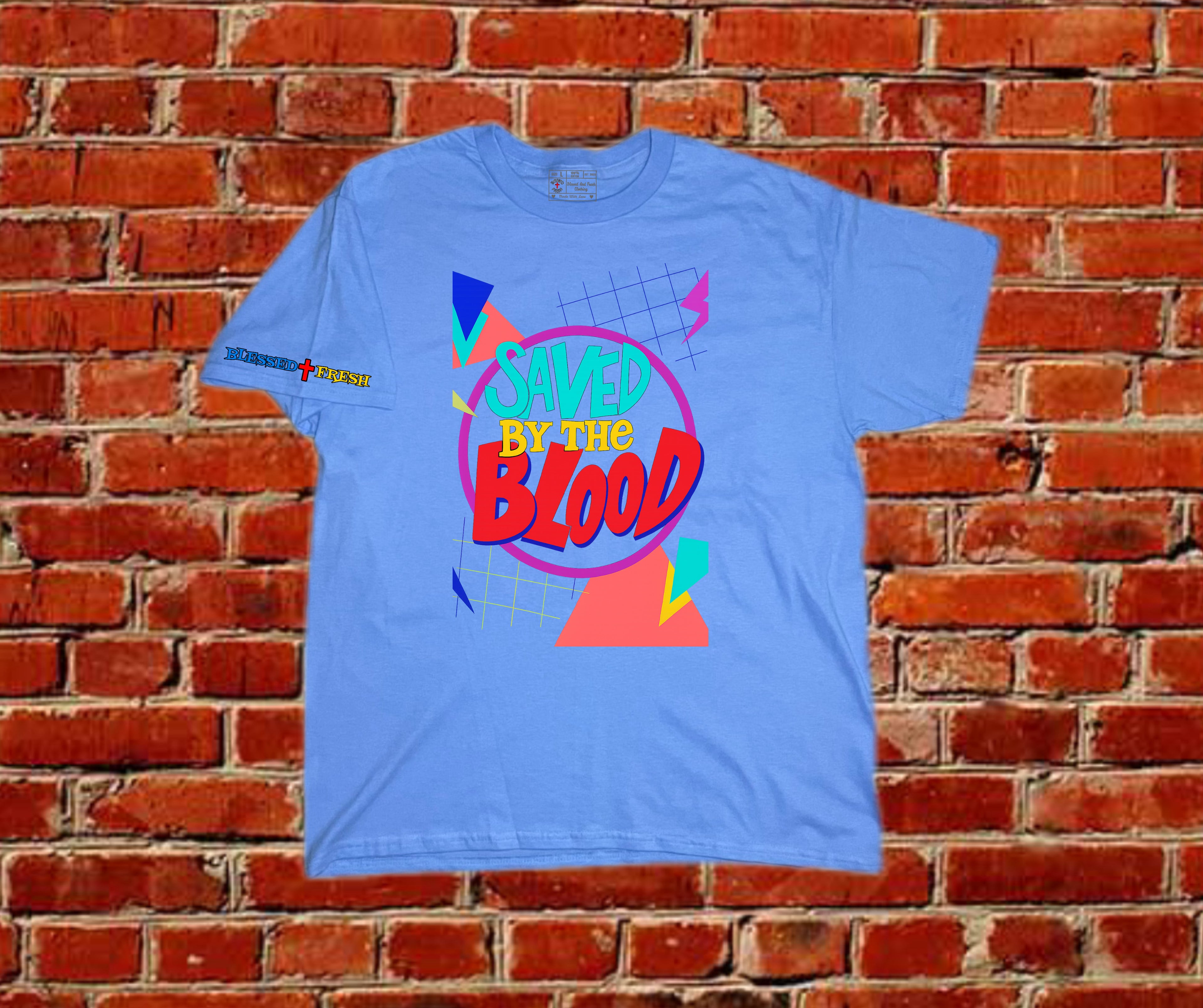 Saved by the Blood Tee – Ephesians 1:7
