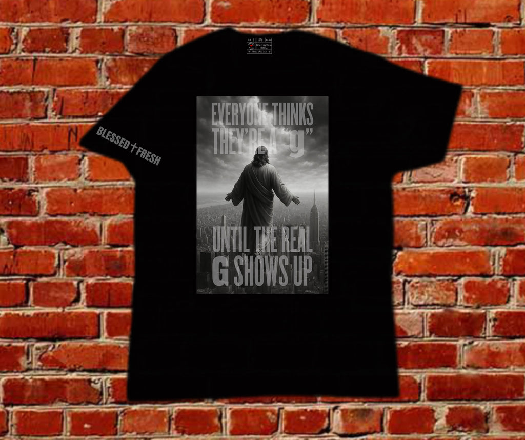 REAL G – 1 Thessalonians 4:16 Tee