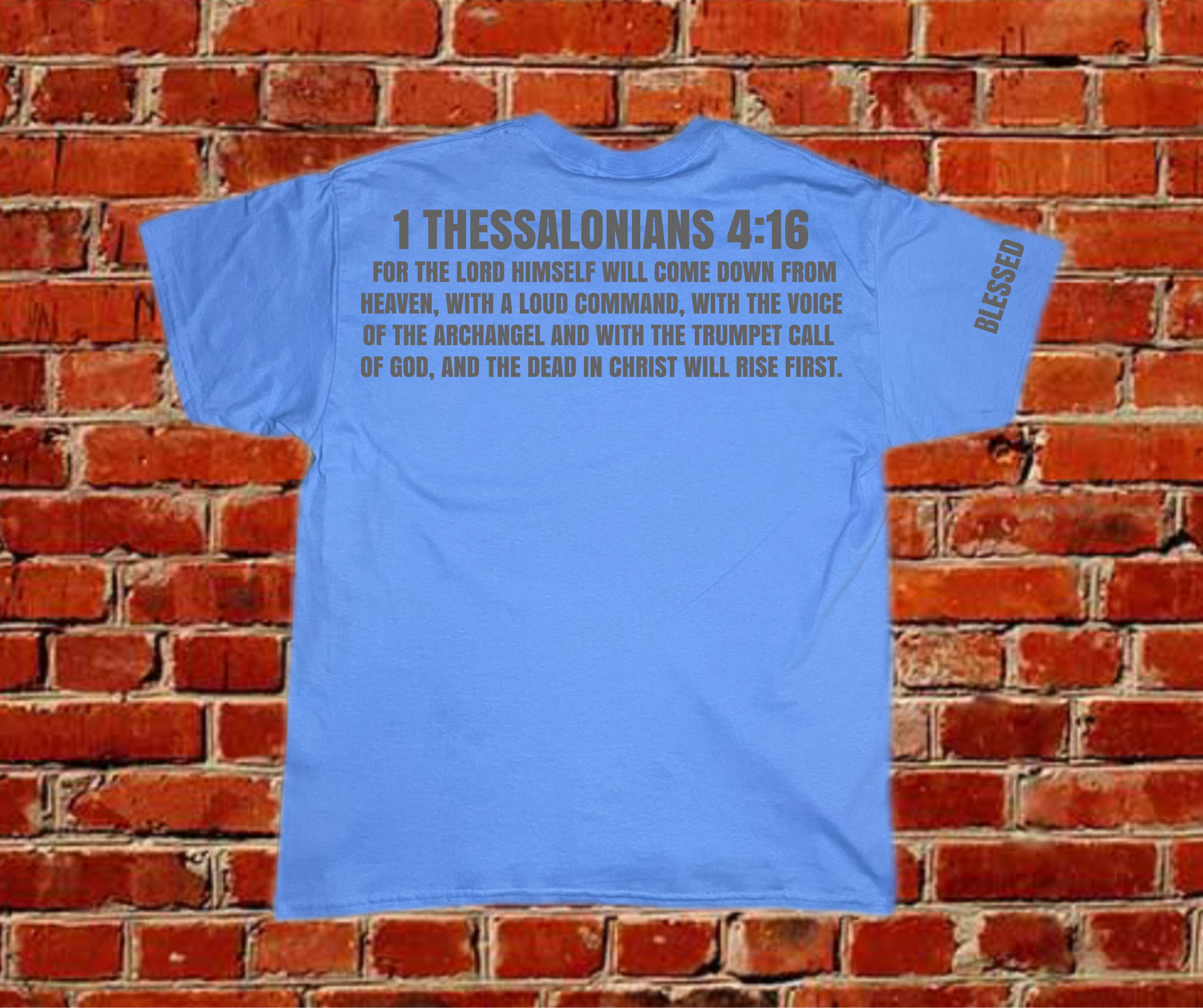 REAL G – 1 Thessalonians 4:16 Tee