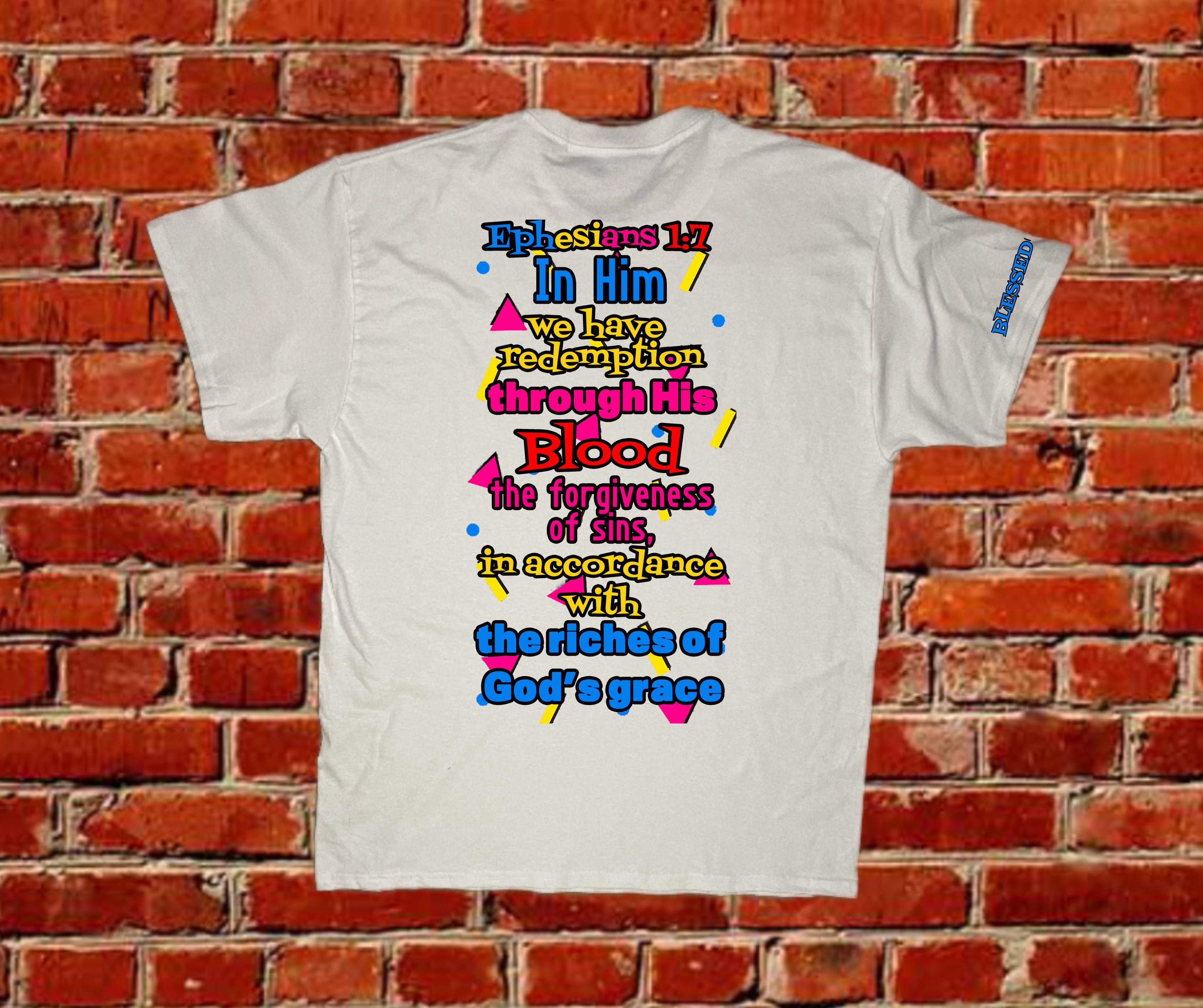 Saved by the Blood Tee – Ephesians 1:7