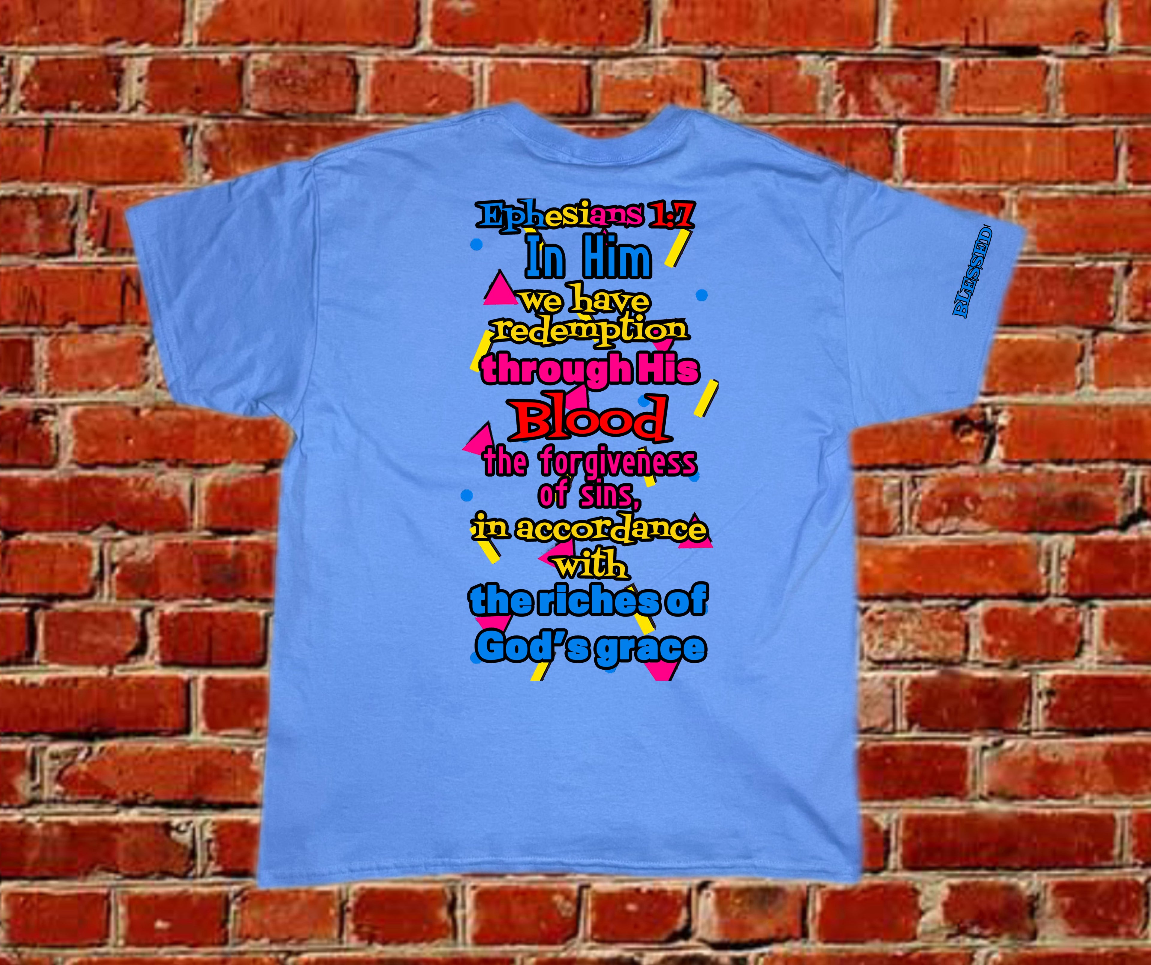 Saved by the Blood Tee – Ephesians 1:7