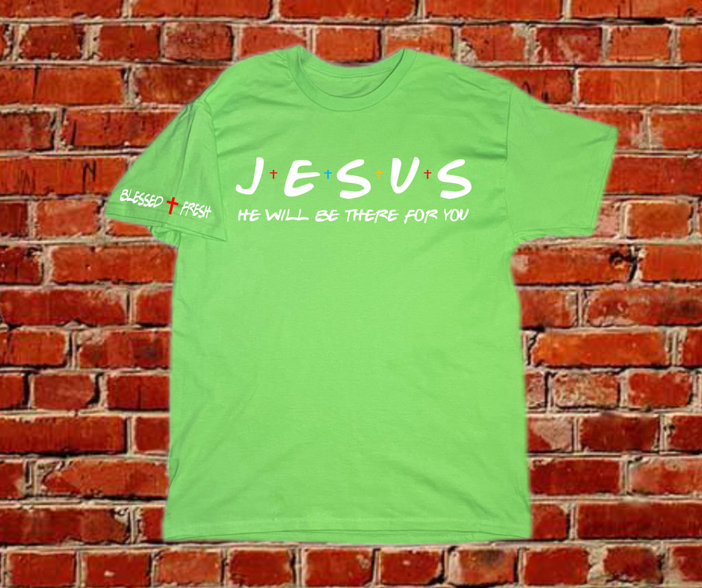 JESUS WILL BE THERE FOR YOU