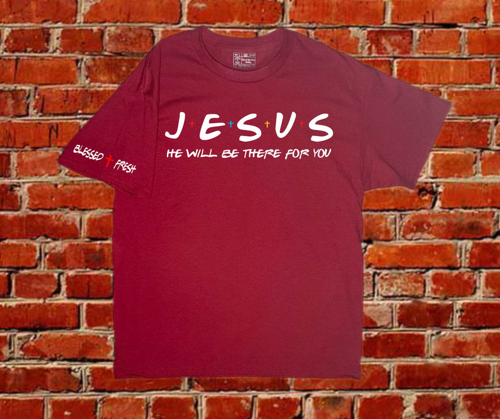 JESUS WILL BE THERE FOR YOU