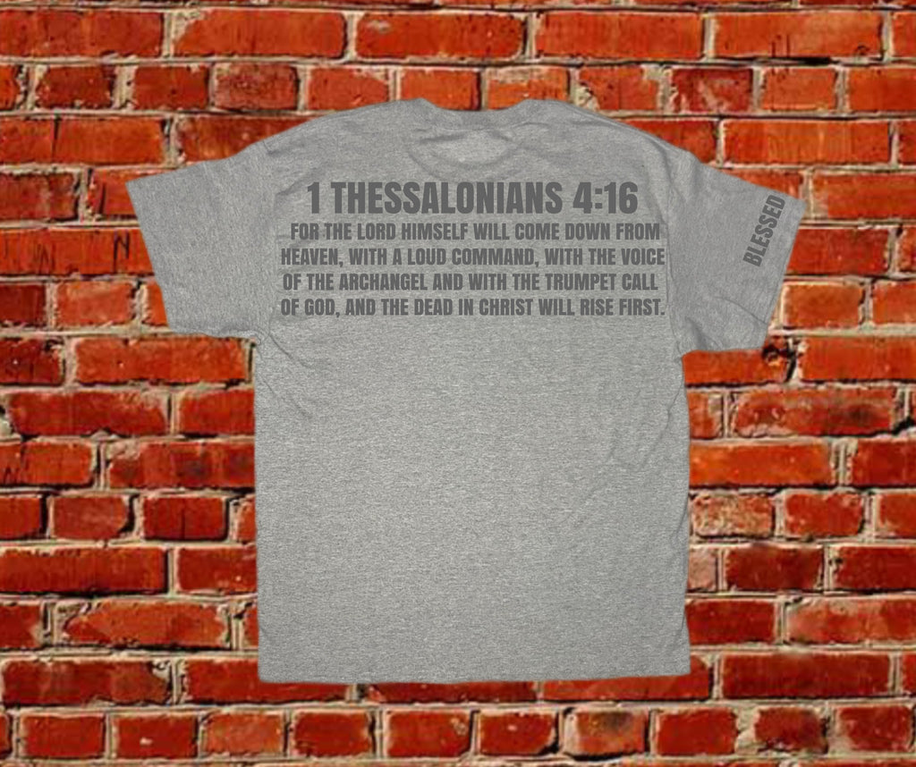 REAL G – 1 Thessalonians 4:16 Tee