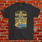 BE STRONG AND COURAGEOUS