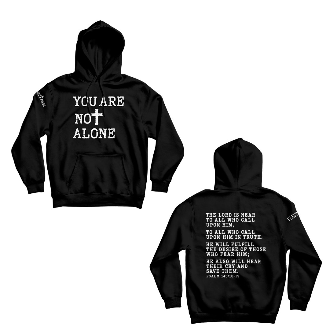 YOU ARE NOT ALONE!
