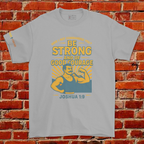 BE STRONG AND COURAGEOUS