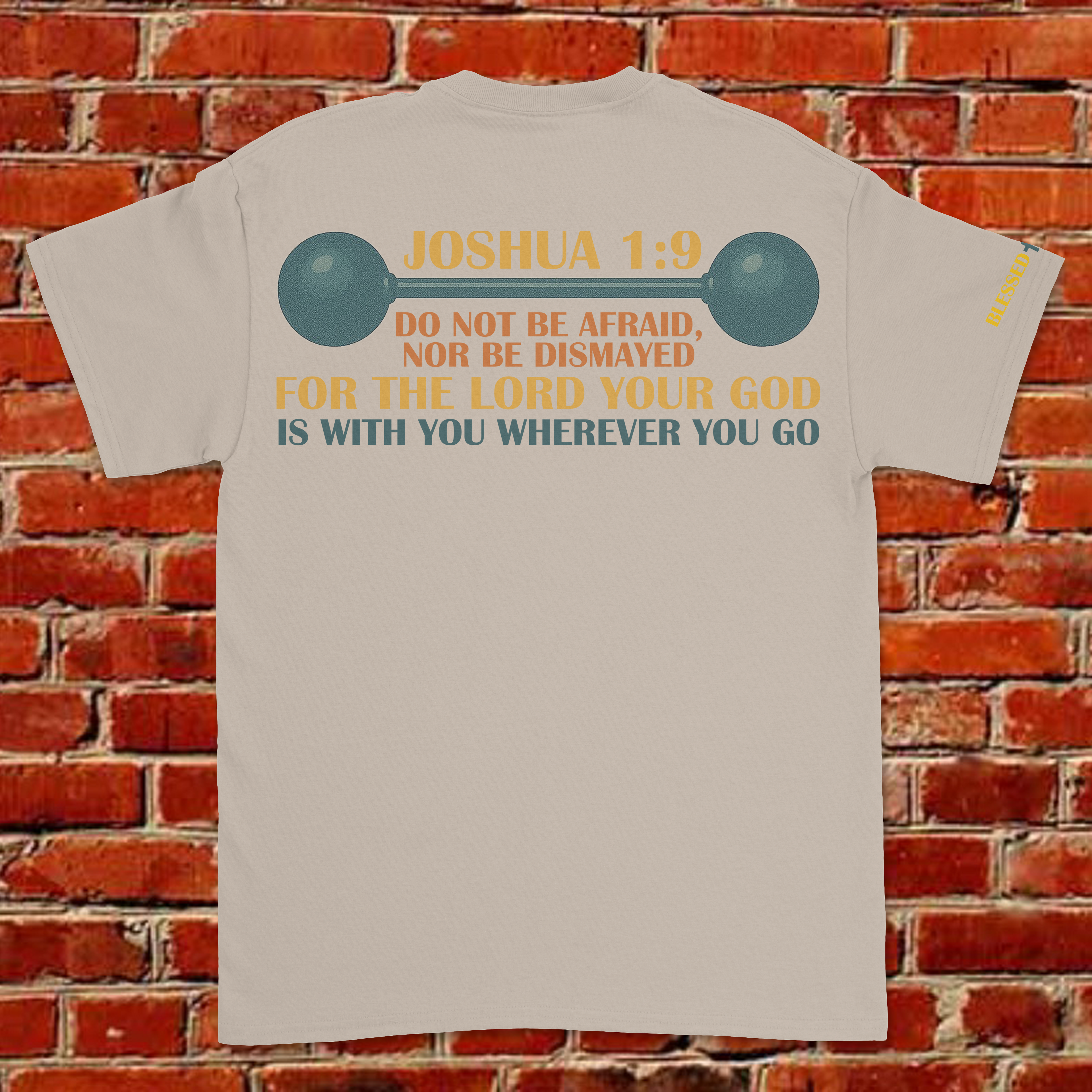 BE STRONG AND COURAGEOUS