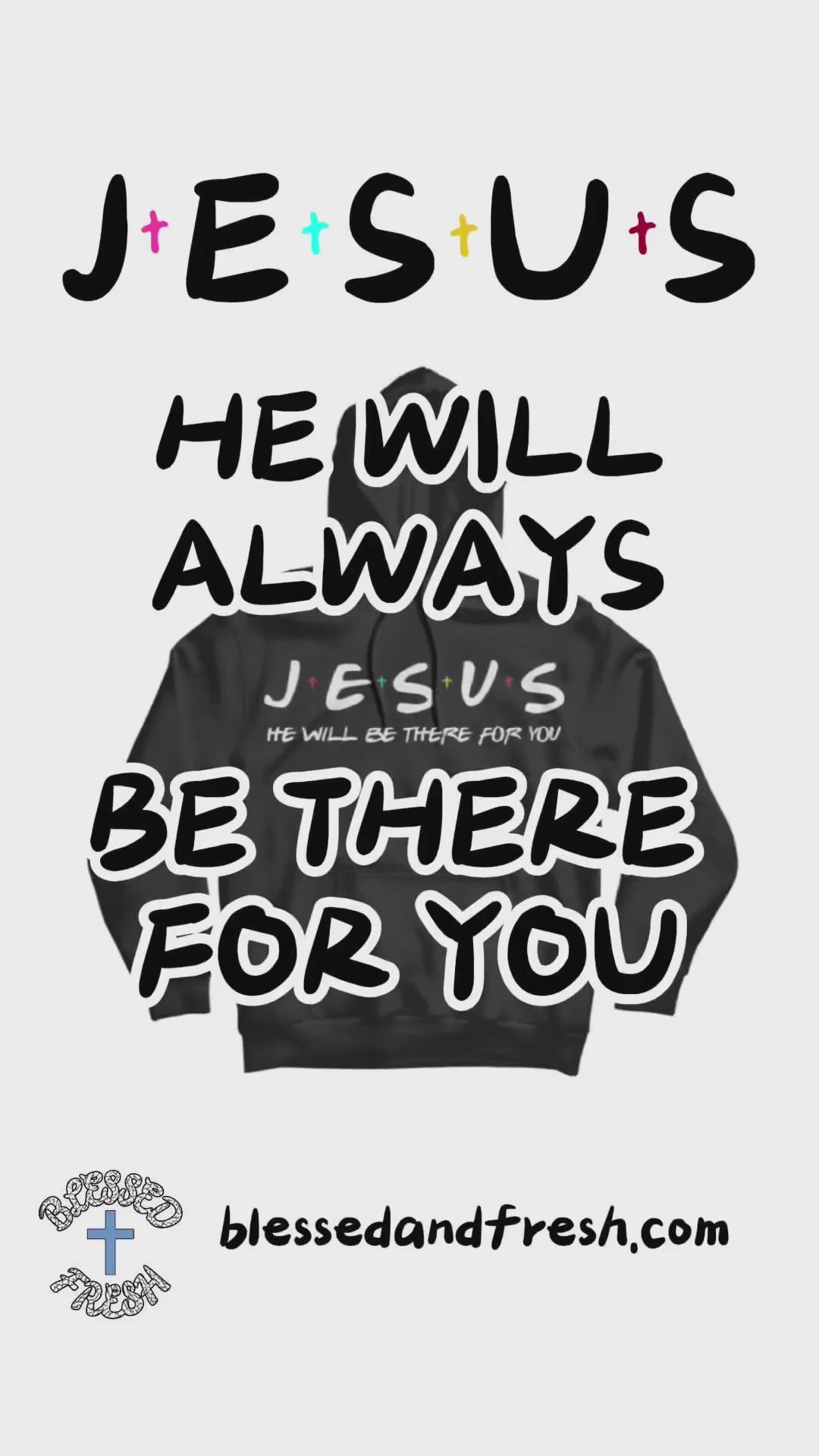 JESUS He Will Be There For You